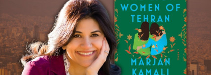Author Talk: Book On Courage, Turmoil, and the Transformative Power of Love with Marjan Kamali