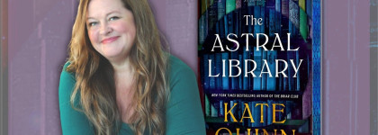 Author Talks Book the Astral Library next to woman Kate Quinn