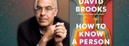 David Brooks Author Talks How to Know a person