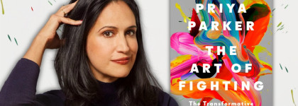 Author Talk: Book The Art of Fighting with author Priya Parker