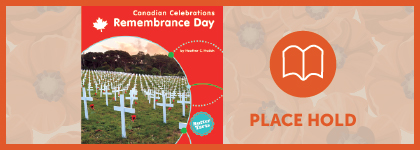 Book cover of “Canadian Celebrations: Remembrance Day” shown beside a “Place Hold” button.
