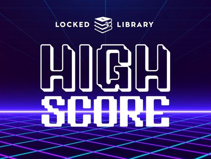 background image: “High Score” graphic with retro neon grid background and “Locked Library” logo above.