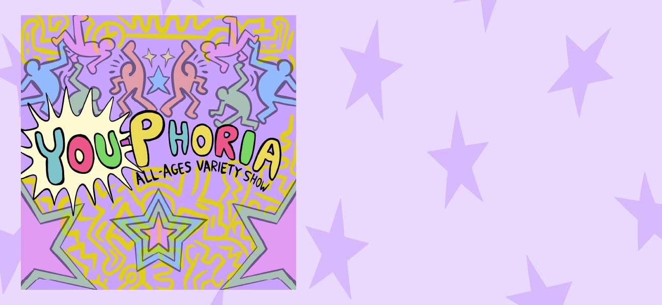 YOU-phoria: All Ages Drag Show