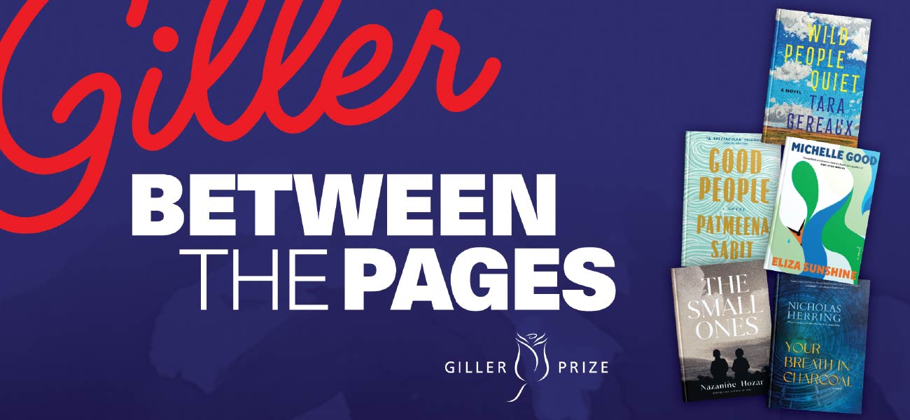 Between the Pages: An Intimate Evening with the Giller Prize Finalists