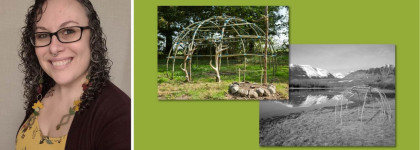 A smiling woman with curly hair and glasses is shown on the left. On the right, two photos display dome-shaped structures made from bent branches—one in a green forested area and one in a snowy mountain landscape.