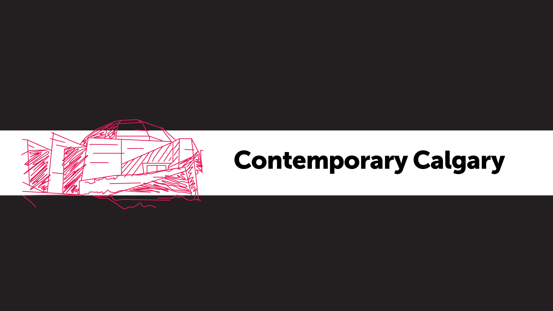 A illustration of Contemporary Calgary, with a black background and "Contemporary Calgary" written in black letters.